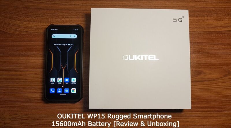 Oukitel WP15 rugged smartphone review